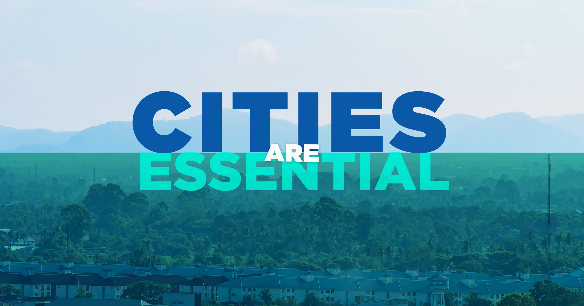 Cities Are Essential