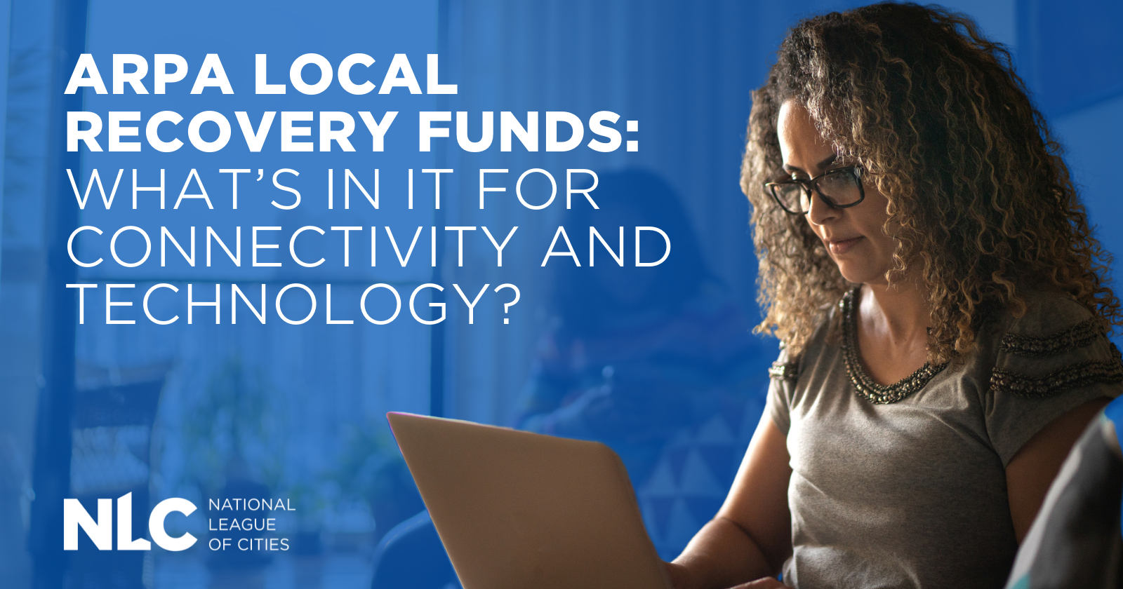 ARPA Local Recovery Funds: What’s in it for Connectivity and Technology ...