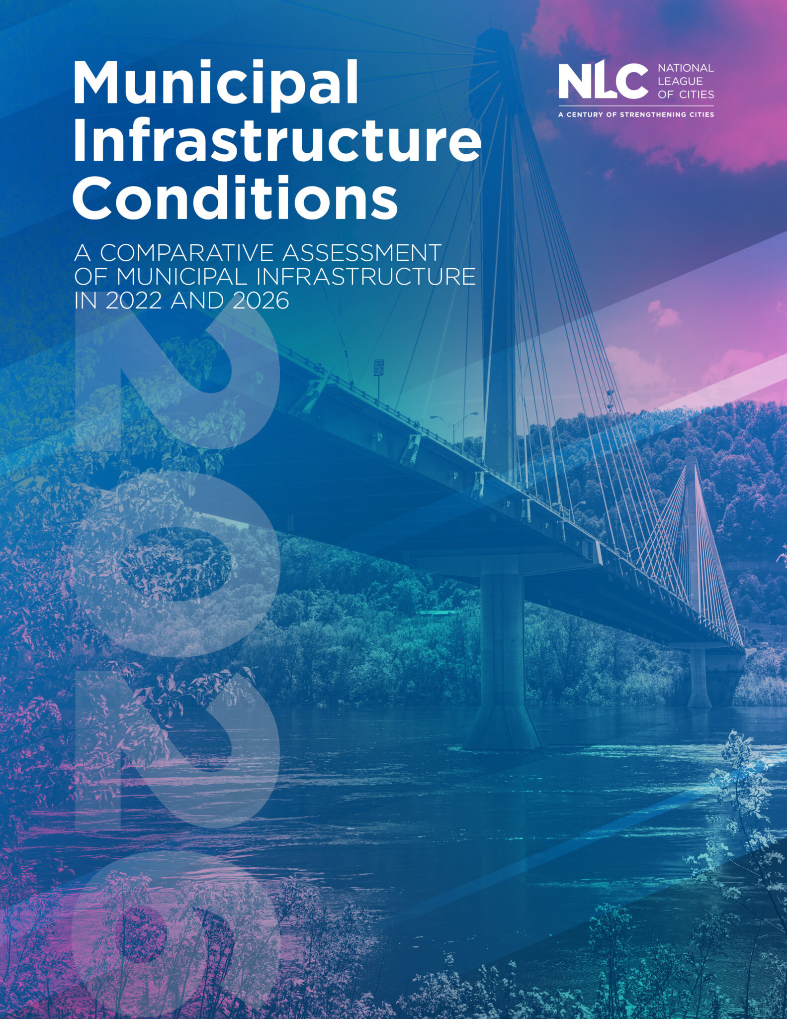 Municipal Infrastructure Conditions Report 2026 - National League of Cities