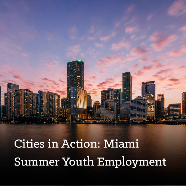 Cities in Action: Miami Summer Youth Employment
