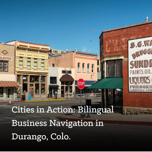 Cities in Action: Bilingual Business Navigation in Durango, Colo.